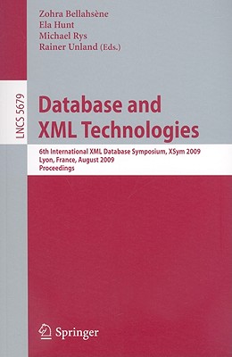 Database and XML Technologies - Bellahs�ne, Zohra (Editor), and Hunt, Ela (Editor), and Rys, Michael (Editor)