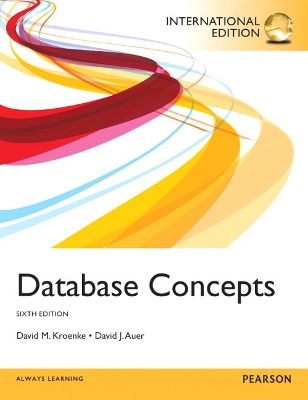 Database Concepts: International Edition - Kroenke, David M., and Auer, David J.