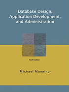 Database Design, Application Development, and Administration, Fourth Edition