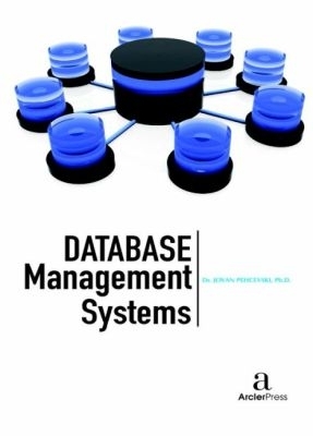 Database Management Systems - Pehcevski, Jovan (Editor)