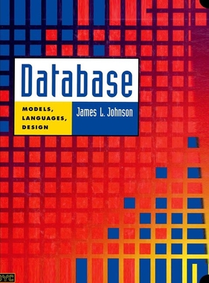 Database: Models, Languages, Design - Johnson, James L