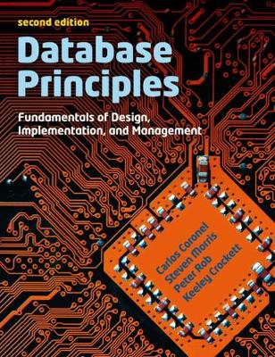 Database Principles: Fundamentals of Design, Implementations and Management - Rob, Peter, and Coronel, Carlos, and Crockett, Keeley