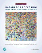 Database Processing: Fundamentals, Design, and Implementation