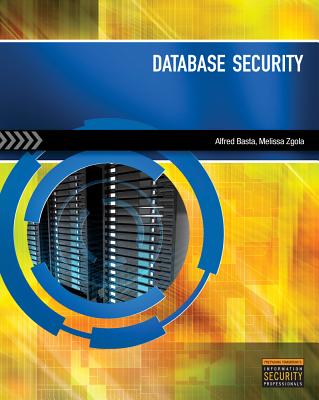 Database Security - Basta, Alfred, and Zgola, Melissa