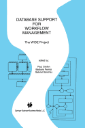 Database support for workflow management: the WIDE project