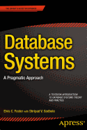 Database Systems: A Pragmatic Approach