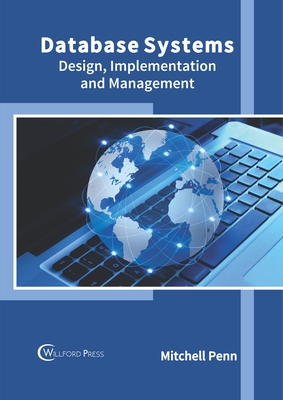 Database Systems: Design, Implementation and Management - Penn, Mitchell (Editor)