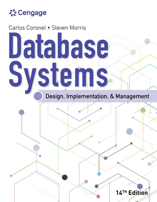 Database Systems: Design, Implementation, & Management - Coronel, Carlos, and Morris, Steven