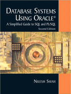 Database Systems Using Oracle: A Simplified Guide to SQL and PL/SQL
