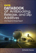 Databook of Antiblocking, Release, and Slip Additives