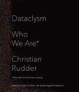 Dataclysm: Who We Are (When We Think No One's Looking)