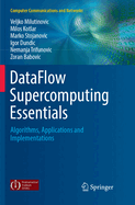 DataFlow Supercomputing Essentials: Algorithms, Applications and Implementations