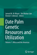 Date Palm Genetic Resources and Utilization: Volume 1: Africa and the Americas