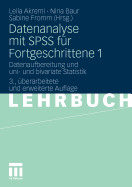 Datenanalyse Mit SPSS Fur Fortgeschrittene 1: Datenaufbereitung Und Uni- Und Bivariate Statistik