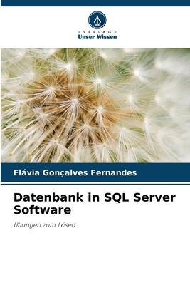 Datenbank in SQL Server Software - Fernandes, Fl�via Gon?alves