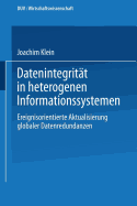 Datenintegrit�t in heterogenen Informationssystemen: Ereignisorientierte Aktualisierung globaler Datenredundanzen