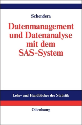 Datenmanagement Und Datenanalyse Mit Dem Sas-System - Schendera, Christian Fg