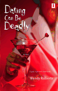 Dating Can Be Deadly