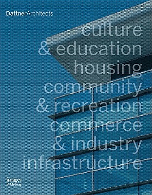 Dattner Architects - Dattner, Richard (Compiled by)