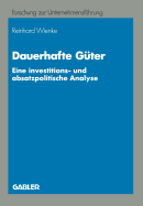Dauerhafte G�ter: Eine Investitions- Und Absatzpolitische Analye