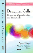 Daughter Cells: Properties, Characteristics and Stem Cells