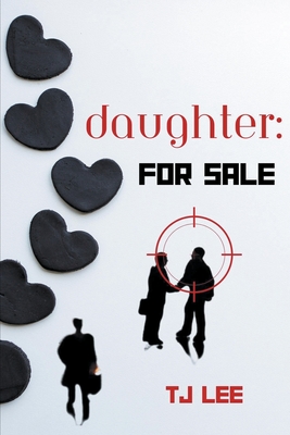 Daughter: For Sale - Lee, Tj