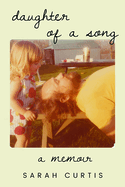 Daughter of a Song: A Memoir