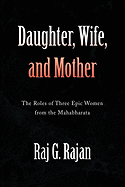 Daughter, Wife, and Mother