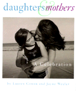 Daughters & Mothers: A Celebration
