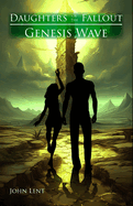 Daughters of the Fallout: Genesis Wave