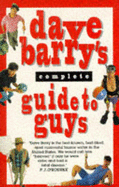 Dave Barry's Complete Guide to Guys