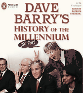 Dave Barry's History of the Millennium (So Far)