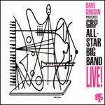 Dave Grusin Presents GRP All-Star Big Band Live!