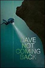 Dave Not Coming Back - Jonah Malak