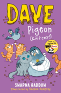 Dave Pigeon: Kittens!