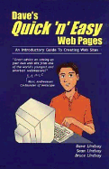 Dave's Quick 'n' Easy Web Pages: An Introductory Guide to Creating Web Sites - Lindsay, Dave, and Lindsay, Bruce (Editor), and Jacques, Brian (Foreword by)