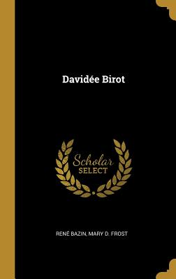 David�e Birot - Bazin, Ren�, and Frost, Mary D