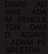 David Adjaye Adam Pendleton