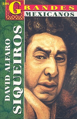 David Alfaro Siqueiros - Rutiaga, Luis