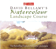 David Bellamy's Watercolour Landscape Course - Bellamy, David