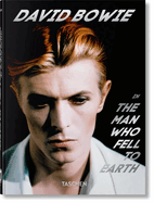 David Bowie: The Man Who Fell to Earth. 40th Ed.