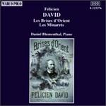 David: Brises D'Orient; Minarets - Daniel Blumenthal (piano)