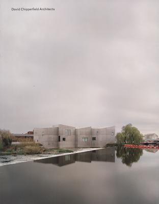 David Chipperfield Architects - Chipperfield, David (Contributions by), and Nys, Rik (Editor), and Irace, Fulvio (Editor)
