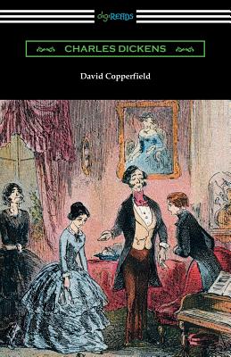 David Copperfield (with an Introduction by Edwin Percy Whipple) - Dickens, and Whipple, Edwin Percy