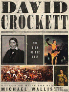 David Crockett: The Lion of the West