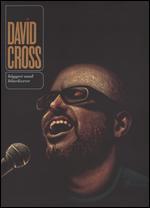 David Cross: Bigger and Blackerer