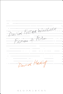 David Foster Wallace: Fiction and Form
