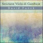 David Funck: Strictur� Viola-di Gambic�