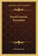 David Garrick, Dramatist