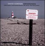David Gorton: Orfordness